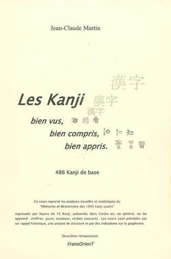 Les kanji bien vus, bien compris, bien appris - 486 kanji de base