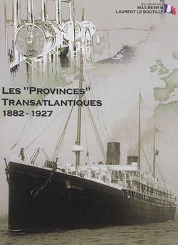 Les "provinces" transatlantiques 1882-1927