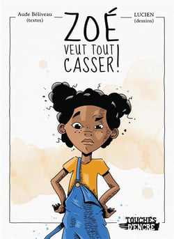 Zoé veut tout casser