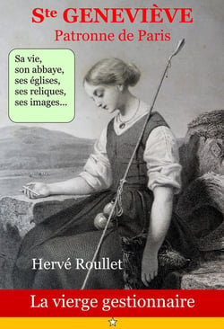 Sainte Geneviève (423-512) : Patronne de Paris - La vierge gestionnaire
