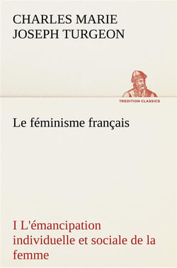 Le feminisme francais i l'emancipation individuelle et sociale de la femme