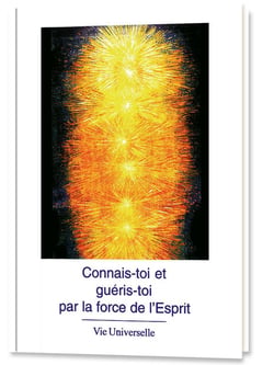 Connais-toi et guéris-toi par la force de l'Esprit