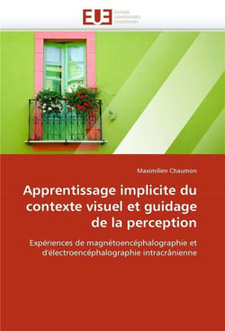 Apprentissage implicite du contexte visuel et guidage de la perception