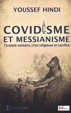 Covidisme et messianisme : tyrannie sanitaire, crise religieuse et sacrifice