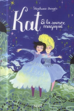 Kat, apprentie magicienne t.2 - Kat et la source magique