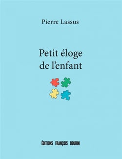 Petit éloge de l'enfant