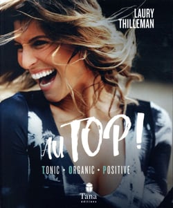 Au top ! tonic, organic, positive