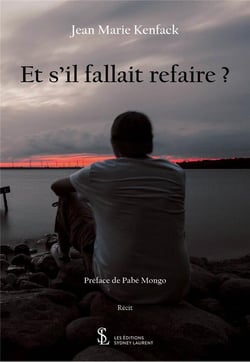 ET S’IL FALLAIT REFAIRE