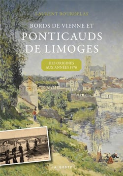 PONTICAUDS DE LIMOGES (GESTE) - DES ORIGINES AUX ANNEES 1970 (COLL. BEAU PETIT P