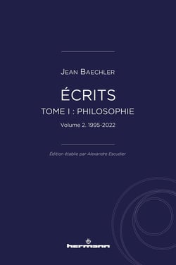 Écrits (1967-2022) Tome 1 : "Philosophie" partie 2 : 1995-2022