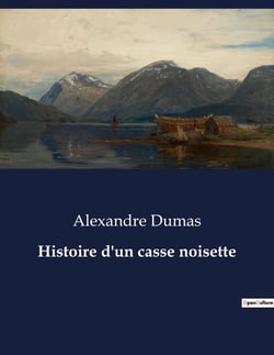 Histoire d'un casse noisette : Une aventure féerique au coeur de Nuremberg