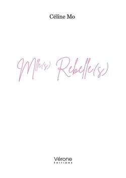 Mlle(s) Rebelle(s)