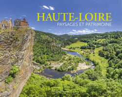 Haute-Loire : Paysages et patrimoine