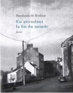 En attendant la fin du monde
