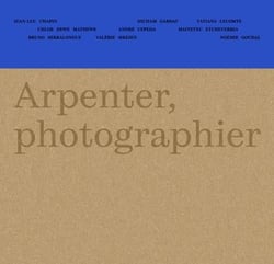 Arpenter, photographier