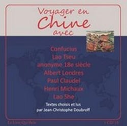 Voyager en chine avec confucius, lao tseu, albert londres, paul claudel, michaux