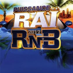 Puissance rai rnb 2012