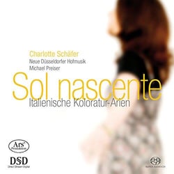 Sol nascente : arias pour soprano colorature - CD