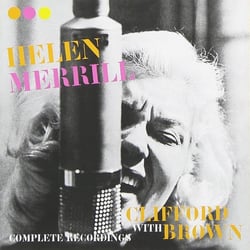 Complete Recordings (1954) Bonus Album : Helen Merrill With Strings (1955)