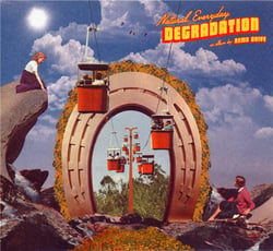 Natural, everyday degradation
