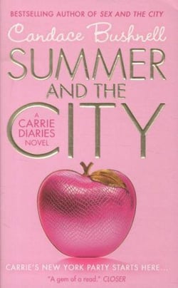 Summer and the city - the carrie diaries: book 2