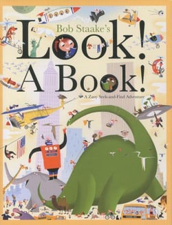 Look ! a book ! - a zany seek-and-find adventure