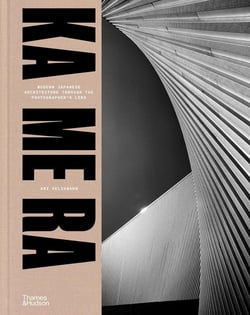 KA ME RA : Modern Japanese Architecture through the Photographer's Lens