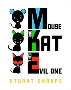 Mouse and kat and the evil one