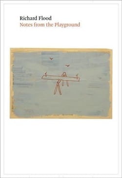 Richard flood notes from the playground