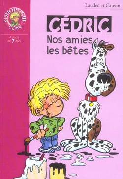 Cédric Tome 11 : nos amies les bêtes