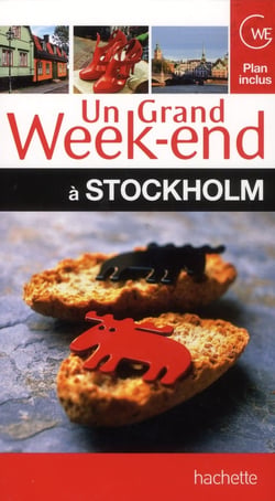 Un grand week-end : Stockholm