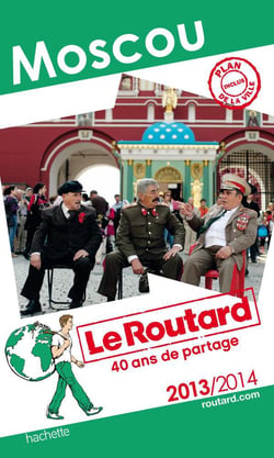 Guide du routard - moscou (édition 2013/2014)
