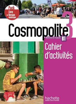 Cosmopolite 3 - FLE - cahier d'activités - B1 - pack livre + version numérique