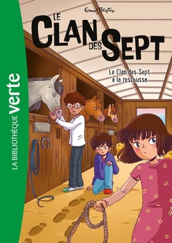 Le Clan des Sept Tome 9 : Le Clan des Sept à la rescousse