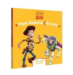 Mon histoire du soir : Toy Story : L'histoire du film