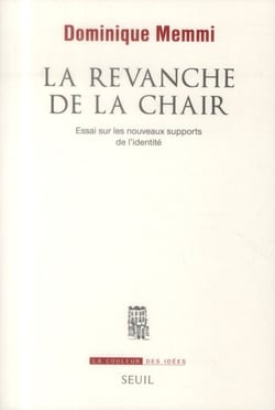 La revanche de la chair - essai sur les nouveaux supports de l'identité