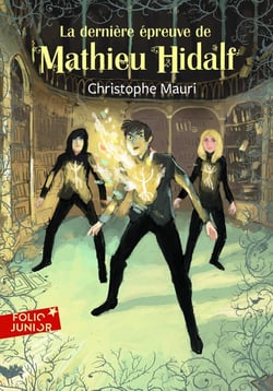 Mathieu Hidalf Tome 5 - la dernière épreuve de Mathieu Hidalf