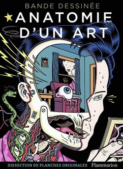 Bande dessinée : Anatomie d'un art - Dissection de planches originales