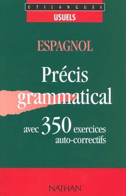 Precis grammatical avec 350 exercices auto-correctifs