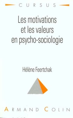 Les motivations et les valeurs en psychosociologie