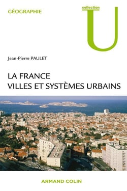 La France - villes et systèmes urbains