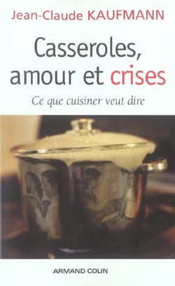 Casseroles, amour et crises - ce que cuisiner veut dire