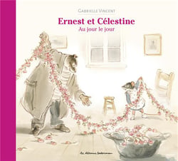 Ernest et Célestine : au jour le jour