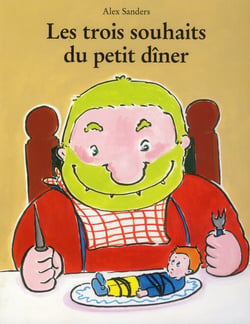 Les trois souhaits du petit dîner