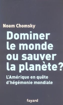 Dominer le monde ou sauver la planete ? l'amerique en quete d'hegemonie mondiale