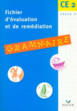 Fichier d'évaluation et de remédiation en grammaire - ce2