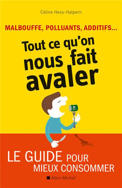 Malbouffe, polluants, additifs... tout ce qu'on nous fait avaler