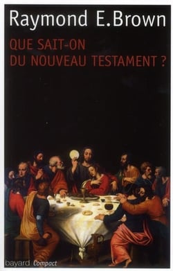 Que sait-on du nouveau testament ? - édition 2011