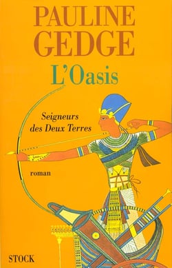 Le seigneur des deux terres tome 2 l'oasis