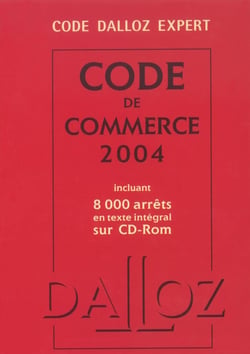 CODE DALLOZ EXPERT CODE DU COMMERCE 2004